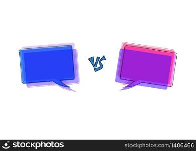 Versus screen. Vs symbol with speech bubble. Confrontation background with space for text. Banner template for battle, match, challenge, sport, duel, competition, choice. Vector color illustration.