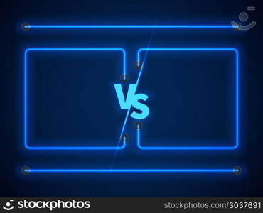 Versus screen with blue neon frames and vs letters. Stock vector. Versus screen with blue neon frames and vs letters. Competition vs match game, martial battle vs sport. Stock vector illustration