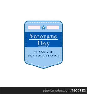 Veterans Day holiday flat color vector badge. Served soldier and war hero memorial. USA national day sticker. American special ceremony patch. Civil War memory isolated design element. Veterans Day holiday flat color vector badge