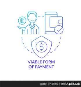 Viable form of payment blue gradient concept icon. Crypto strong point abstract idea thin line illustration. Exchange for financial transaction. Isolated outline drawing. Myriad Pro-Bold font used. Viable form of payment blue gradient concept icon