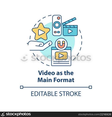 Video as main format concept icon. Ad campaign. Content marketing trend abstract idea thin line illustration. Isolated outline drawing. Editable stroke. Arial, Myriad Pro-Bold fonts used. Video as main format concept icon