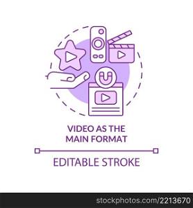 Video as main format purple concept icon. Ads technology. Content marketing trend abstract idea thin line illustration. Isolated outline drawing. Editable stroke. Arial, Myriad Pro-Bold fonts used. Video as main format purple concept icon