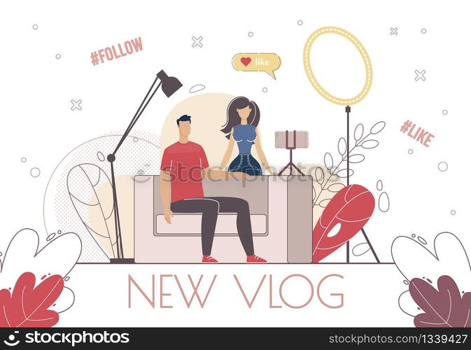 Video Content Production, Online Media Author, Live Streaming Hobby Concept. Man, Woman Recording Vlog with Smartphone, Bloggers Communicating with Followers on Stream Trendy Flat Vector Illustration