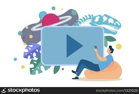 Video Hosting with Educational, Documentary Films, Distant Education with Video Lessons, Presentations Flat Vector Concept. Man Siting in Chair Using Cellphone to Choose Online Content Illustration