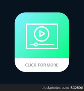 Video, Play, Online, Marketing Mobile App Button. Android and IOS Line Version