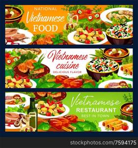 Vietnamese cuisine food banners. Asian restaurant vector vegetables with rice, baked fish and grilled meat cutlet, beef pho bo, noodles and mushroom soups, pancake rolls and stuffed pepper with cheese. Vietnamese vegetable rice with fish, meat, dessert
