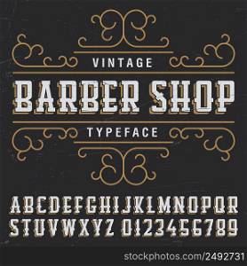 Vintage barber shop typeface poster with sample label design on black background vector illustration
