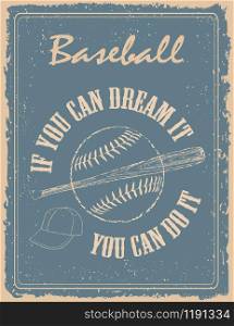 Vintage baseball poster on old paper background with motivation quote by Walt Disney