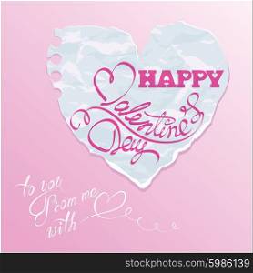 Vintage card, heart is made of old paper peace with handwritten calligraphic text Happy Valentines Day.