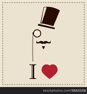 Vintage card with top hat, monocle and mustache, vector illustration