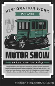 Vintage cars retro poster, vehicles club and old rarity motor cars show. Vector retro vehicles rally motors racing, mechanic restoration, maintenance and repair garage station. Retro vehicles repair garage, vintage motors show