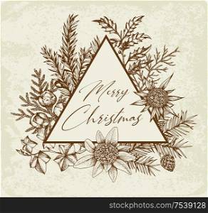 Vintage Christmas greeting card with evergreen plants and flowers. Decorative background for Christmas and new year. Hand drawn vector illustration.
