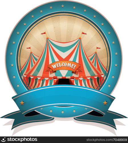 Vintage Circus Badge With Ribbon And Big Top. Illustration of a retro and vintage circus poster badge, with marquee, red and blue big top, for arts festival events and entertainment background