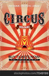 Vintage Circus Poster. Illustration of a retro and vintage red and white circus holidays poster background, with marquee, big top, elegant titles and grunge textures