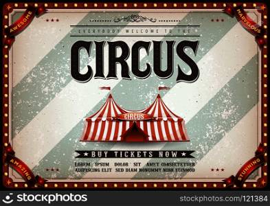 Vintage Design Horizontal Circus Poster. Illustration of an old-fashioned vintage circus poster, with big top, design elements and grunge textured background