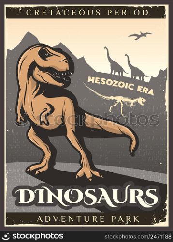 Vintage dinosaur poster with gigantic herbivore carnivore and flying creatures of cretaceous period vector illustration. Vintage Dinosaur Poster