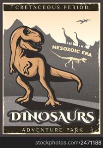 Vintage dinosaur poster with gigantic herbivore carnivore and flying creatures of cretaceous period vector illustration. Vintage Dinosaur Poster