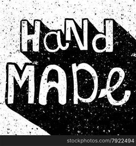 Vintage distressed black and white Hand Made label