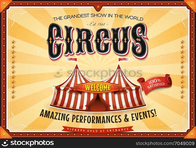 Vintage Grand Circus Poster With Marquee. Illustration of a retro vintage circus horizontal background, with marquee, big top, elegant titles and grunge texture
