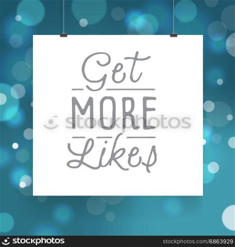 "Vintage hand drawn lettering poster for social networking "Get more likes". Vector illustration."