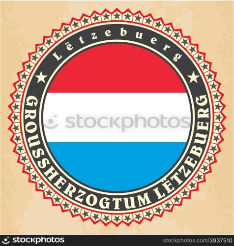 Vintage label cards of Luxemburg flag. Vector