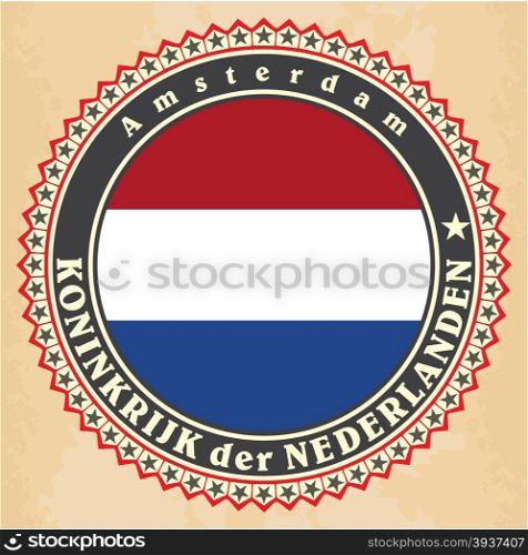 Vintage label cards of Netherlands flag. Vector