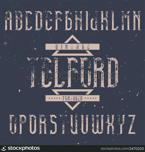 Vintage label font named Telford. Good to use in any creative labels.. Vintage label font named Telford.