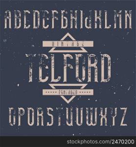 Vintage label font named Telford. Good to use in any creative labels.. Vintage label font named Telford.