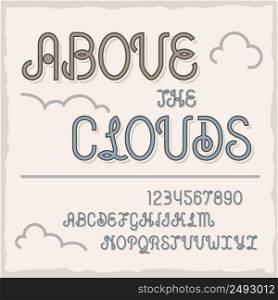 "Vintage label typeface named "Above the Clouds". Good handcrafted font for any label design."