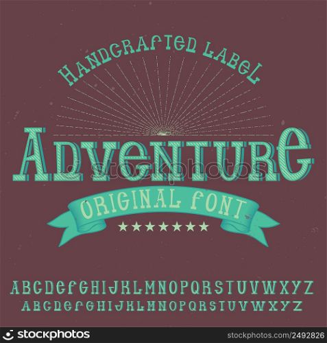 Vintage label typeface named Adventure. Good font to use in any vintage labels or logo.
