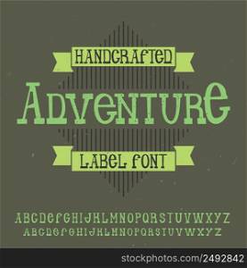 Vintage label typeface named Adventure. Good font to use in any vintage labels or logo.