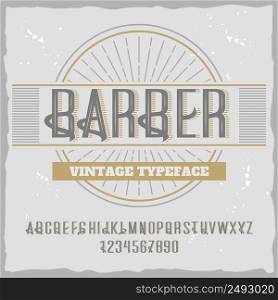 "Vintage label typeface named "Barber". Good handcrafted font for any label design."