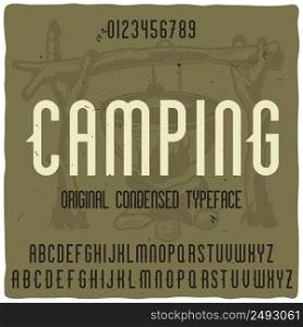 "Vintage label typeface named "Camping". Good handcrafted font for any label design."