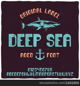 "Vintage label typeface named "Deep Sea". Good handcrafted font for any label design."