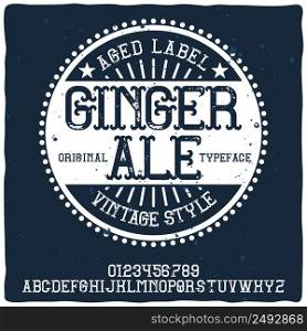 "Vintage label typeface named "Ginger Ale". Good handcrafted font for any label design."
