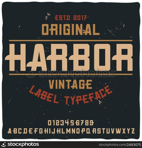 "Vintage label typeface named "Harbor". Good handcrafted font for any label design."
