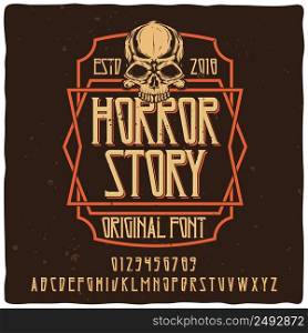 "Vintage label typeface named "Horror Story". Good handcrafted font for any label design."