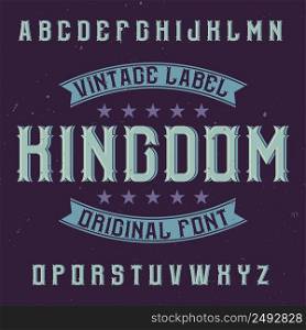 Vintage label typeface named Kingdom. Good font to use in any vintage labels or logo.