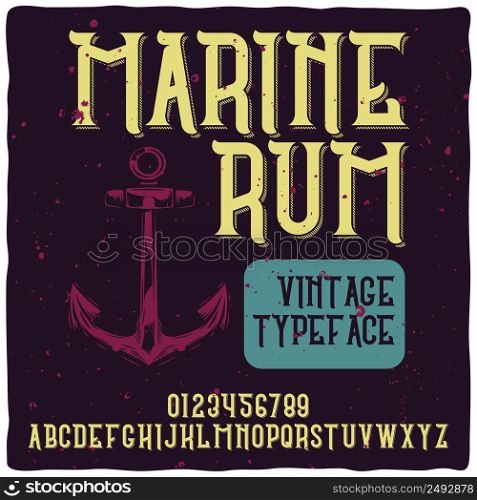 "Vintage label typeface named "Marine Rum". Good handcrafted font for any label design."