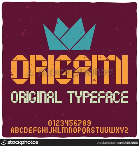 "Vintage label typeface named "Origami". Good handcrafted font for any label design."
