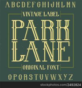 Vintage label typeface named Park Lane. Good font to use in any vintage labels or logo.