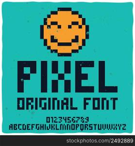 "Vintage label typeface named "Pixel". Good handcrafted font for any label design."
