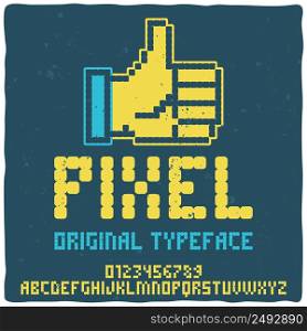 "Vintage label typeface named "Pixel". Good handcrafted font for any label design."