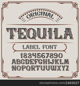 "Vintage label typeface named "Tequila". Good handcrafted font for any label design."