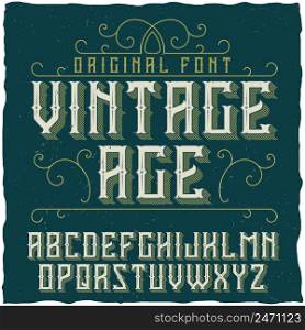 Vintage label typeface named Vintage Age. Good font to use in any vintage labels or logo.. Vintage label typeface named Vintage Age.