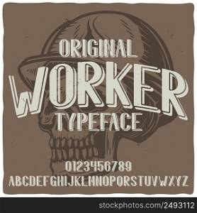 "Vintage label typeface named "Worker" with illustration of skull with helmet. Good handcrafted font for any label design."