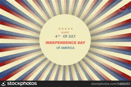 Vintage of United States Independence Day greeting card. American patriotic Circle frame traditional stars and stripes. USA retro Happy 4th of July background and template. celebration national