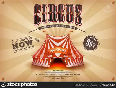 Vintage Old Horizontal Circus Poster. Illustration of a retro and vintage brown circus holidays poster background, with marquee, white and red big top, elegant titles, grunge texture and coupon offer