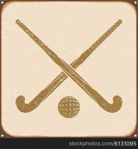 Vintage retro with sign field hockey. Vector illustration