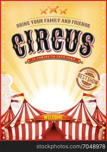 Vintage Summer Circus Poster With Big Top. Illustration of a retro vintage circus background, with summer yellow sky, marquee, big top, titles and grunge texture
